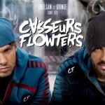 Casseurs Flowters, Orelsan and Gringe