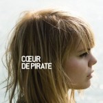 Coeur de Pirate, debut